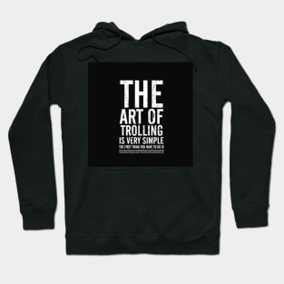 Art of Trolling - Best Selling Hoodie